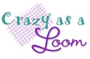Crazy as a Loom